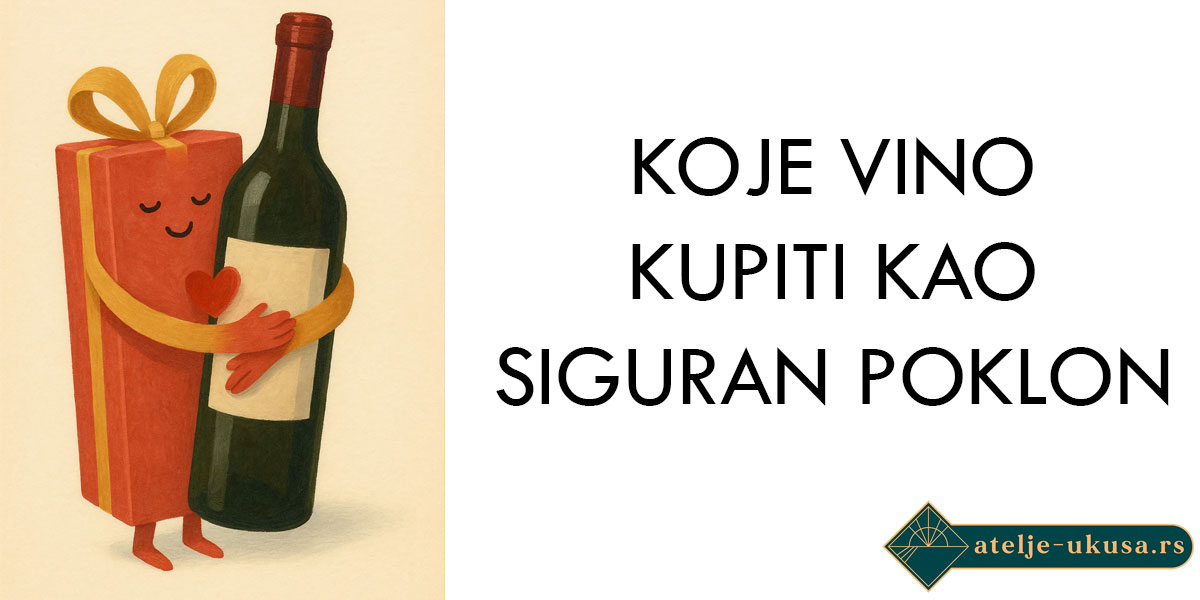 Koje vino kupiti kao siguran poklon