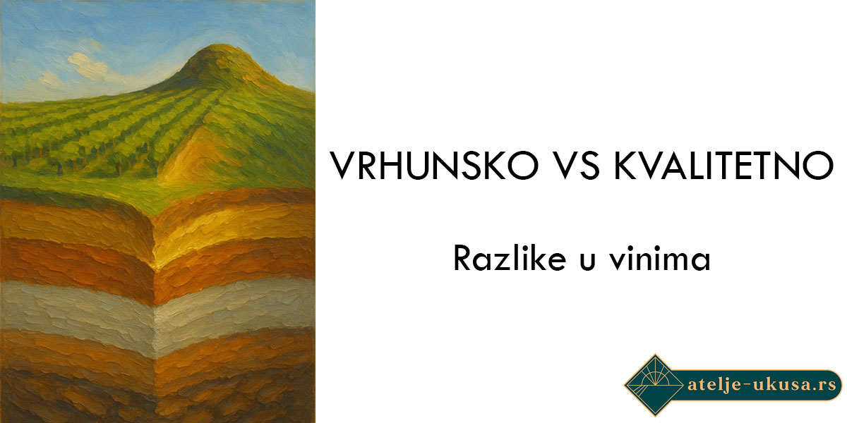 Vrhunsko vs kvalitetno vino - koje su razlike